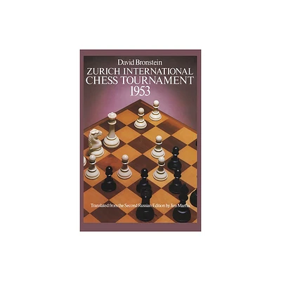 Zurich International Chess Tournament, 1953 - (Dover Chess) by David Bronstein (Paperback)