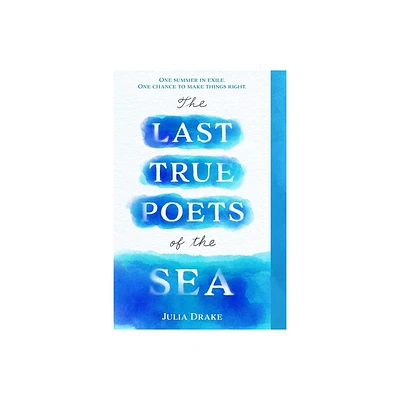 The Last True Poets of the Sea - by Julia Drake (Paperback)