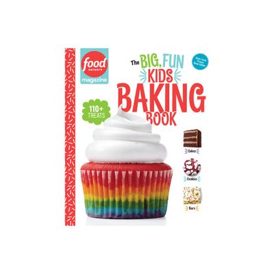 Food Network Magazine: The Big, Fun Kids Baking Book - by Maile Carpenter (Hardcover)