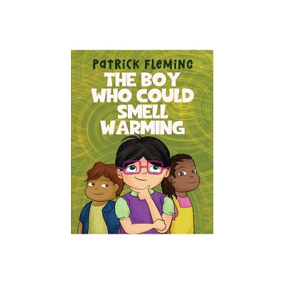 The Boy Who Could Smell Warming - by Patrick Fleming (Paperback)