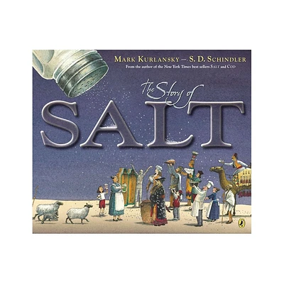 The Story of Salt - by Mark Kurlansky (Paperback)