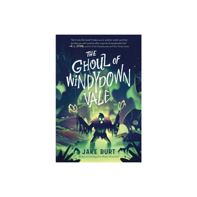 The Ghoul of Windydown Vale - by Jake Burt (Paperback)