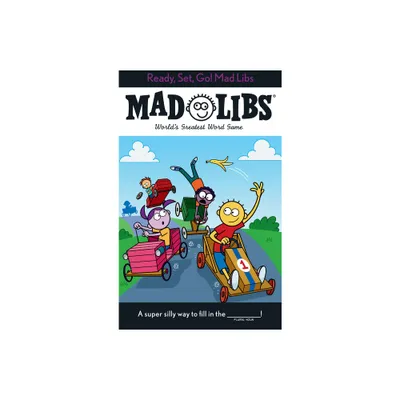 Ready, Set, Go! Mad Libs - by Mickie Matheis & Mad Libs (Paperback)