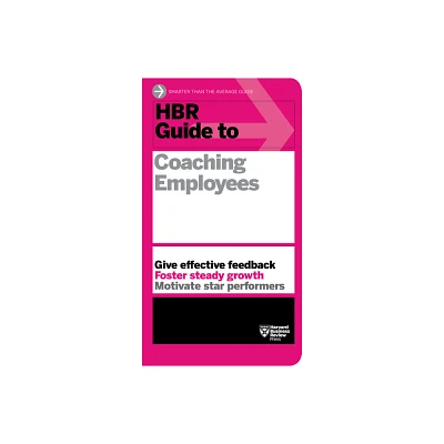 HBR Guide to Coaching Employees (HBR Guide Series) - by Harvard Business Review (Paperback)