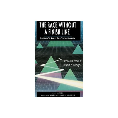 The Race Without a Finish Line - (Jossey-Bass Management) by Warren H Schmidt & Jerome P Finnigan (Hardcover)