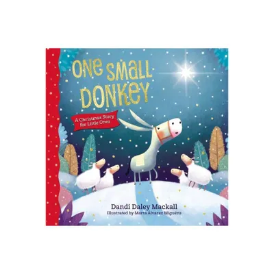 One Small Donkey for Little Ones - by Dandi Daley Mackall (Board Book)