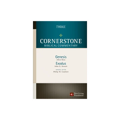 Genesis, Exodus - (Cornerstone Biblical Commentary) by John Oswalt & Alan Ross (Hardcover)