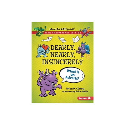 Dearly, Nearly, Insincerely, 20th Anniversary Edition - (Words Are Categorical (R) (20th Anniversary Editions)) 20th Edition by Brian P Cleary