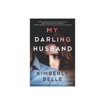 My Darling Husband - by Kimberly Belle (Paperback)