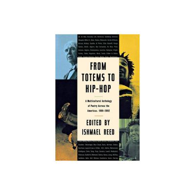 From Totems to Hip-Hop - by Ishmael Reed (Paperback)