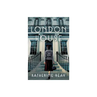 The London House - by Katherine Reay (Paperback)