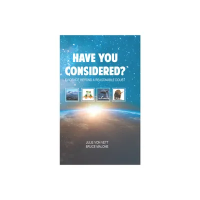 Have You Considered - by Julie Vonvett & Bruce Malone (Hardcover)