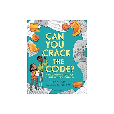 Can You Crack the Code? - by Ella Schwartz (Hardcover)