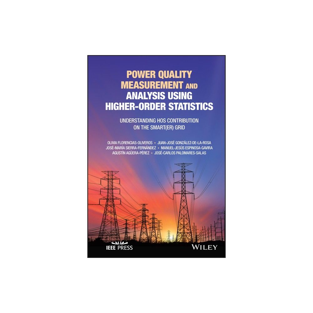 Wiley Ieee Press Power Quality Measurement and Analysis Using Higher-Order  Statistics - (Hardcover) | The Market Place