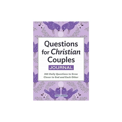 Questions for Christian Couples Journal - by Emily Jordan (Paperback)