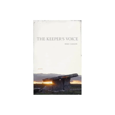 The Keepers Voice - (Southern Messenger Poets) by Mike Carson (Paperback)