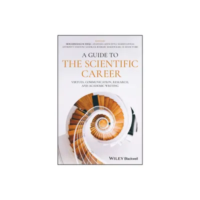 A Guide to the Scientific Career - (Hardcover)