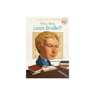 Who Was Louis Braille? - (Who Was?) by Margaret Frith & Who Hq (Paperback)