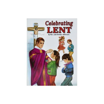 Celebrating Lent - (St. Jospeh Picture Books) by Jude Winkler (Paperback)