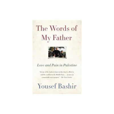 The Words of My Father - by Yousef Bashir (Paperback)