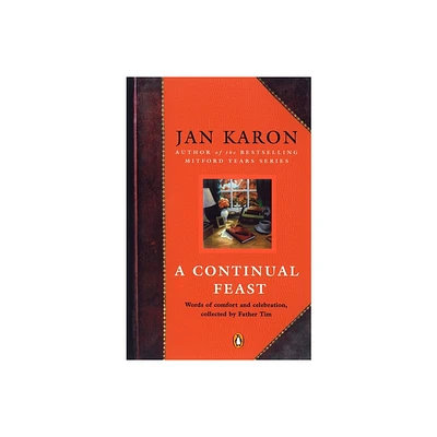 A Continual Feast - by Jan Karon (Paperback)