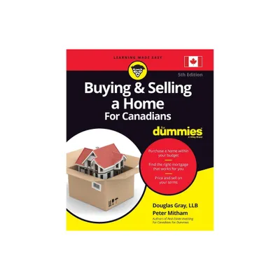 Buying & Selling a Home for Canadians for Dummies - 5th Edition by Douglas Gray & Peter Mitham (Paperback)