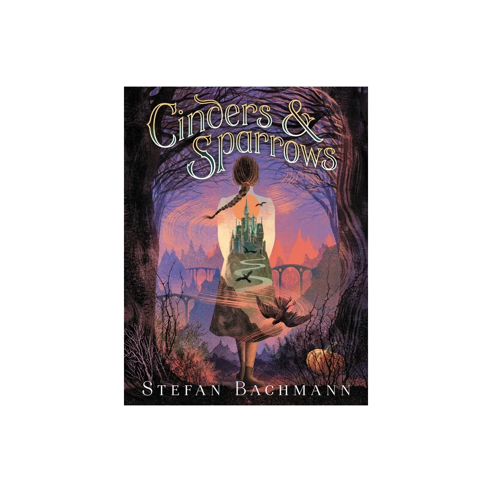 Cinders and Sparrows - by Stefan Bachmann (Paperback)