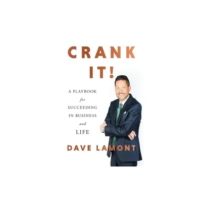 Crank It! - by Dave Lamont (Paperback)