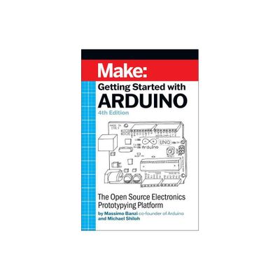 Getting Started with Arduino - 4th Edition by Massimo Banzi & Michael Shiloh (Paperback)