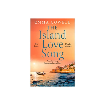 The Island Love Song - by Emma Cowell (Paperback)