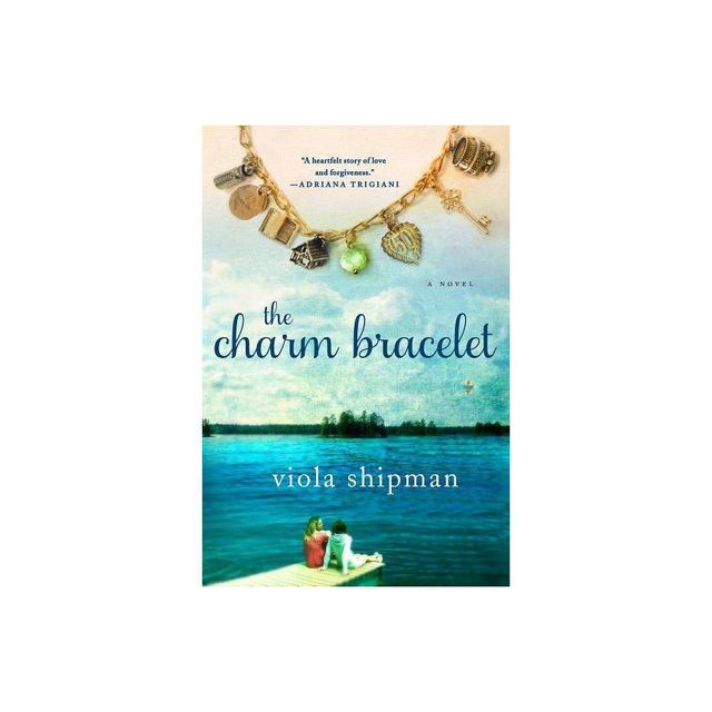 The Charm Bracelet: A Novel (Paperback) by Viola Shipman