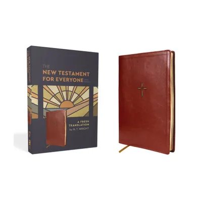 The New Testament for Everyone, Third Edition, Leathersoft, Brown - by N T Wright (Leather Bound)