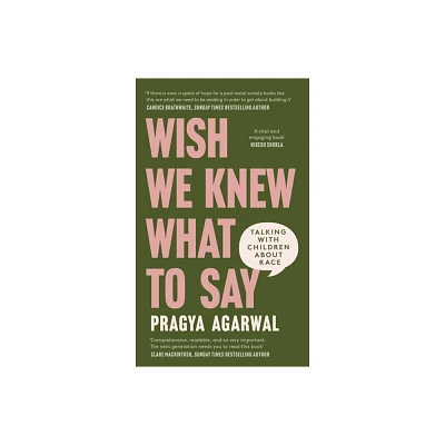 Wish We Knew What to Say - by Agarwal (Hardcover)