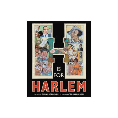 H Is for Harlem - by Dinah Johnson (Hardcover)