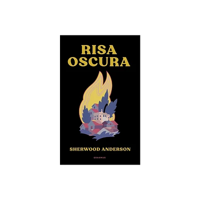 Risa Oscura - by Sherwood Anderson (Paperback)