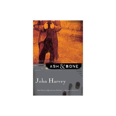 Ash & Bone - (Frank Elder Mysteries) by John Harvey (Paperback)