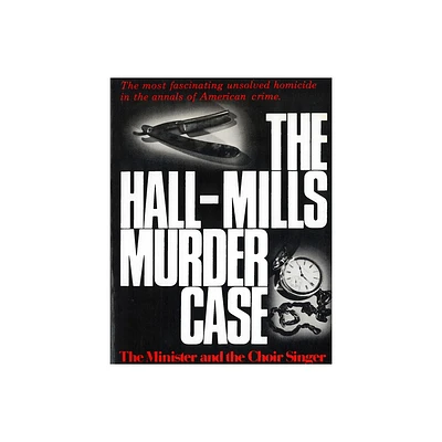 The Hall-Mills Murder Case - by William Kunstler (Paperback)