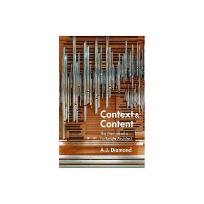 Context and Content - by A J Diamond (Paperback)