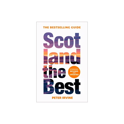 Scotland the Best - 14th Edition by Peter Irvine (Paperback)