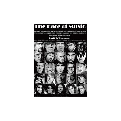 The Face of Music - by David S Thompson (Hardcover)