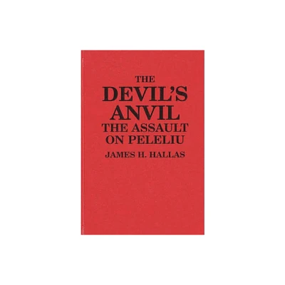 The Devils Anvil - by James H Hallas (Hardcover)