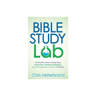 Bible Study Lab - by Chris Helterbrand (Paperback)