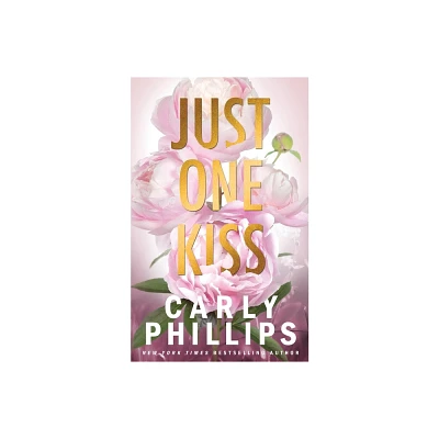 Just One Kiss - (The Kingston Family) by Carly Phillips (Paperback)