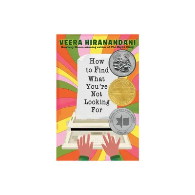 How to Find What Youre Not Looking for - by Veera Hiranandani (Paperback)