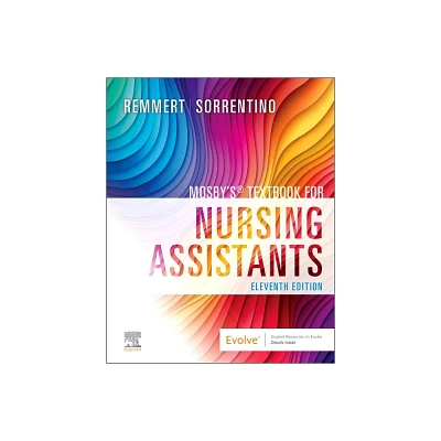 Mosbys Textbook for Nursing Assistants - 11th Edition by Leighann Remmert (Paperback)