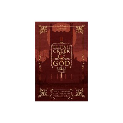 Elijah Creek & The Armor of God Vol. III - by Lena Wood (Paperback)