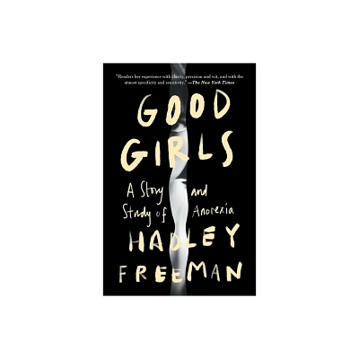 Good Girls - by Hadley Freeman (Paperback)