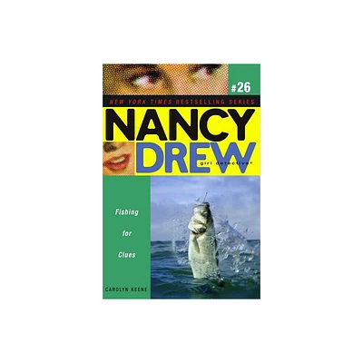 Fishing for Clues - (Nancy Drew (All New) Girl Detective) by Carolyn Keene (Paperback)