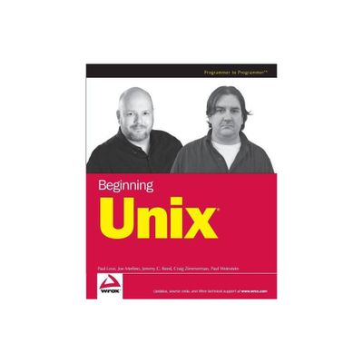 Beginning UNIX - (Programmer to Programmer) by Paul Love & Joe Merlino & Craig Zimmerman & Jeremy C Reed & Paul Weinstein (Paperback)