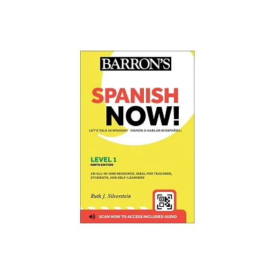 Spanish Now! Level 1, Ninth Edition: With Online Audio - (Barrons Foreign Language Guides) 9th Edition (Paperback)